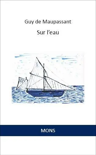 Cover: 9783946368113 | Sur l'eau | Guy de Maupassant | Taschenbuch | 160 S. | Französisch
