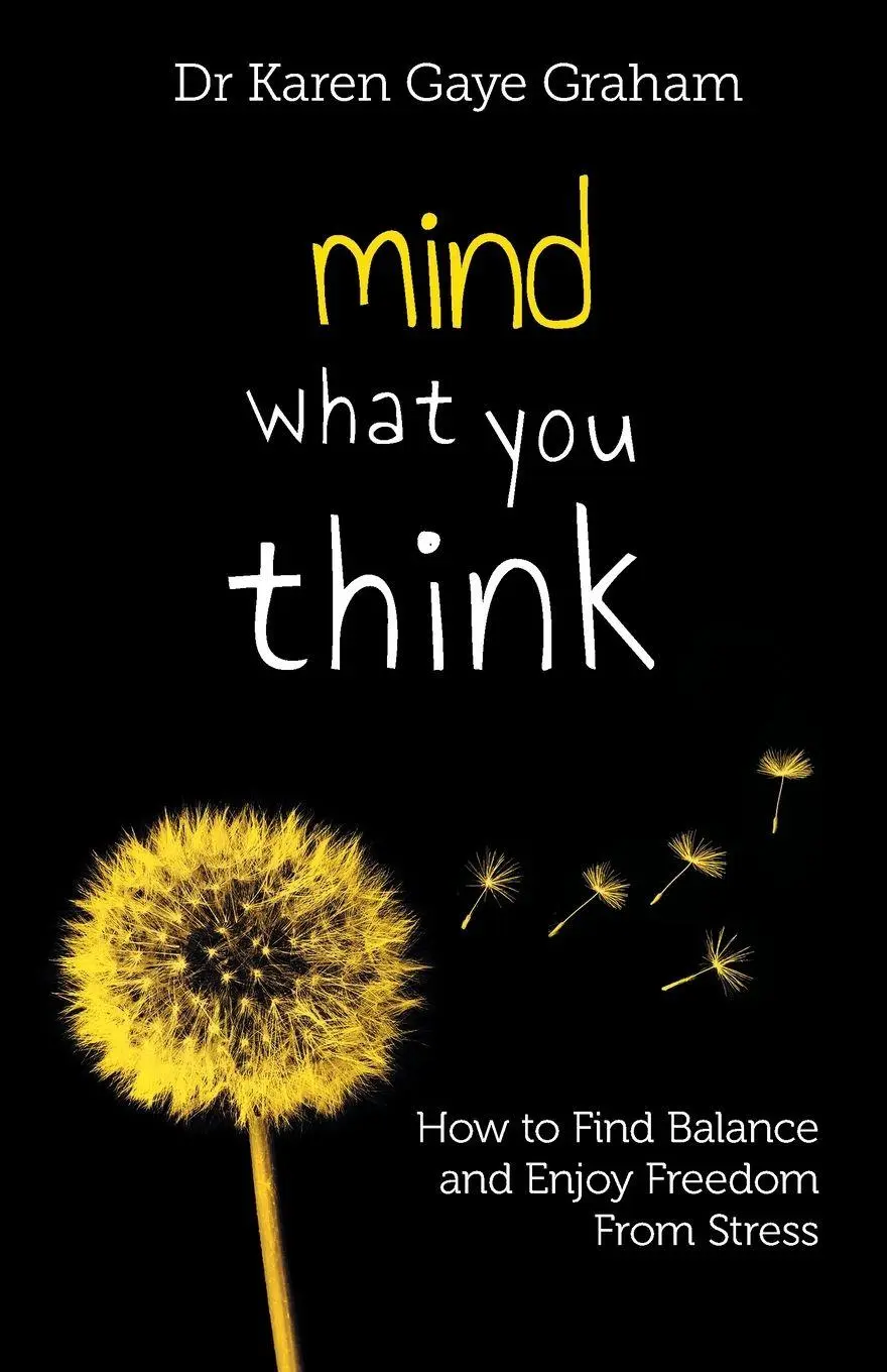 Cover: 9780646998213 | Mind What You Think | Karen Graham | Taschenbuch | Englisch | 2020