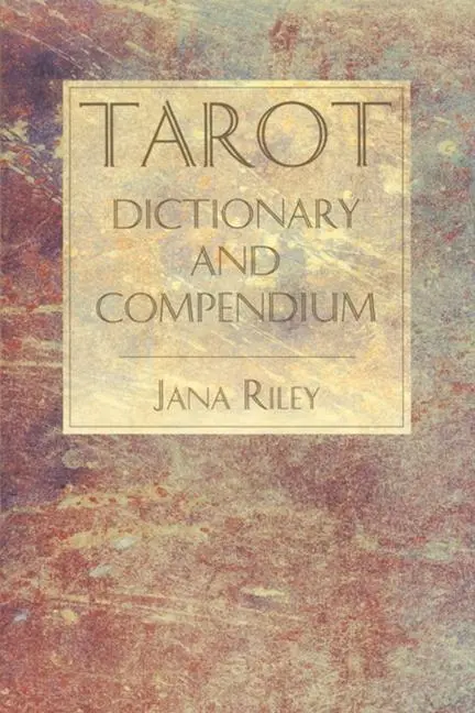 Cover: 9780877288213 | Tarot Dictionary and Compendium | Jana Riley | Taschenbuch | Englisch