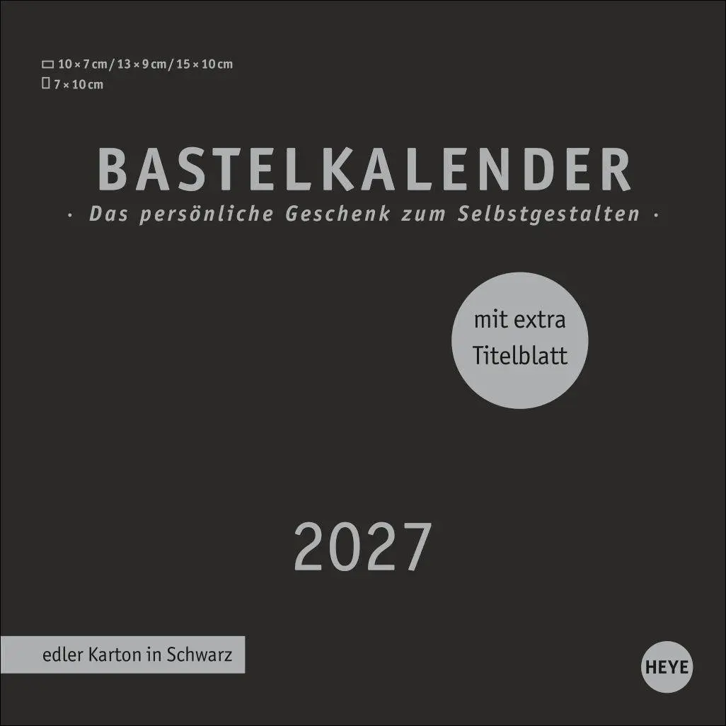 Cover: 9783756418213 | Premium-Bastelkalender schwarz klein 2027 | Heye | Kalender | 14 S.