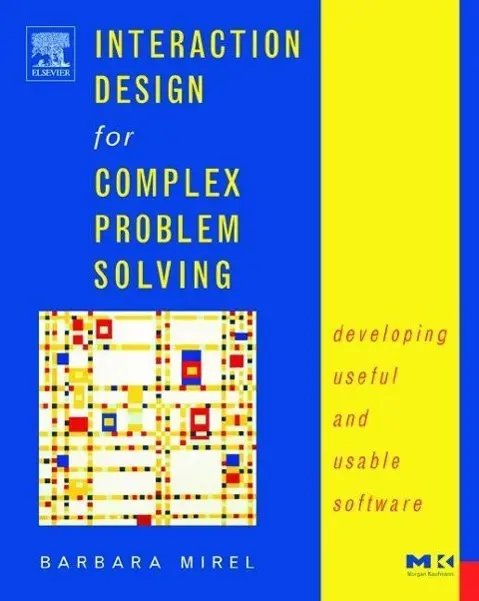 Cover: 9781558608313 | Interaction Design for Complex Problem Solving | Barbara Mirel | Buch