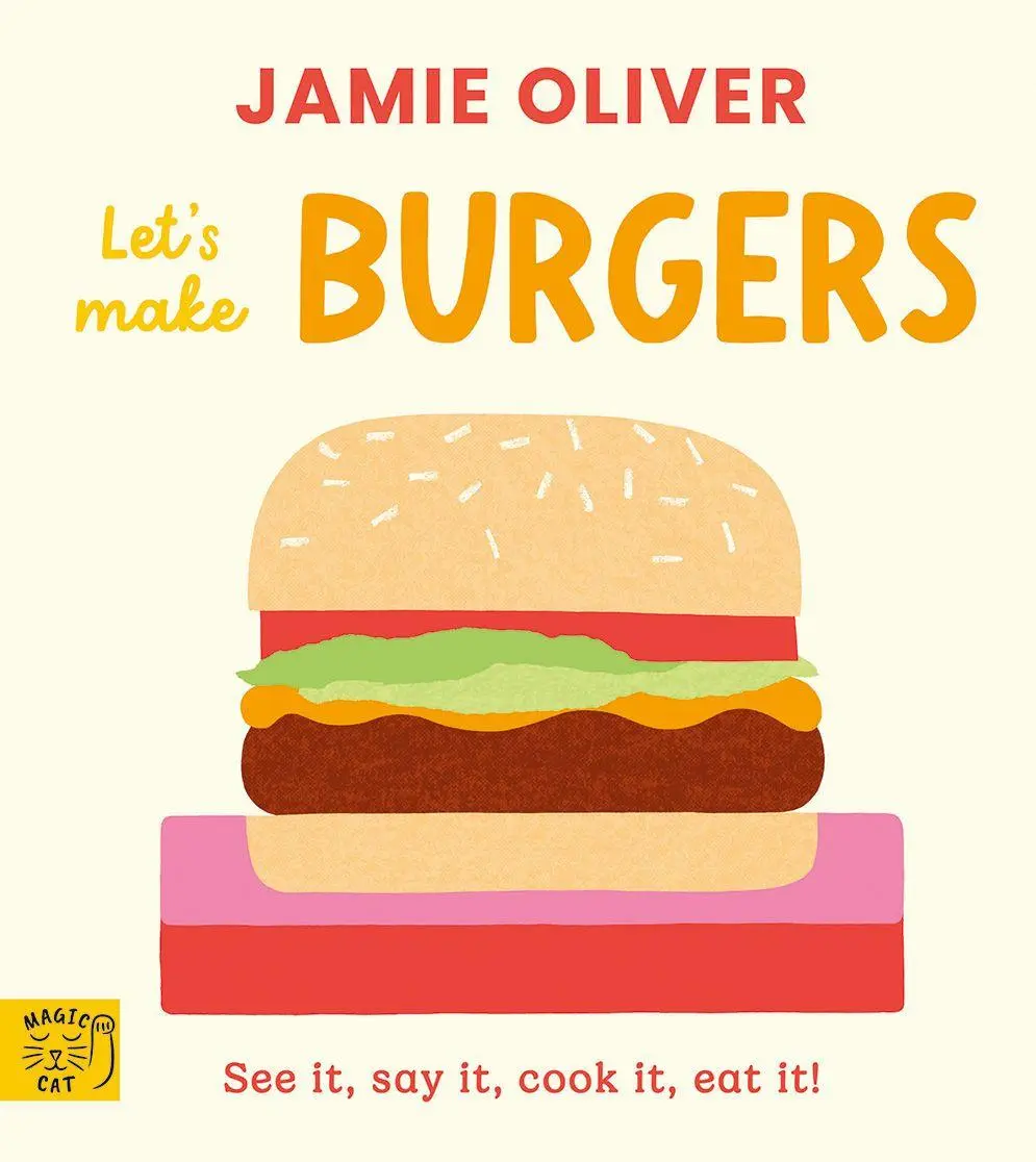Cover: 9781917768313 | Jamie Oliver | Let's Make Burgers : See it, say it, cook it, eat it!