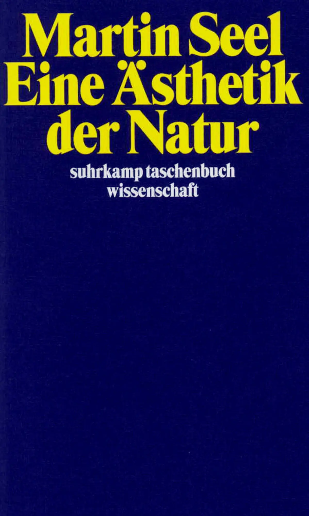 Cover: 9783518288313 | Eine Ästhetik der Natur | Martin Seel | Taschenbuch | 389 S. | Deutsch Cover: 9783518288313 | Eine Ästhetik der Natur | Martin Seel | Taschenbuch | 389 S. | Deutsch