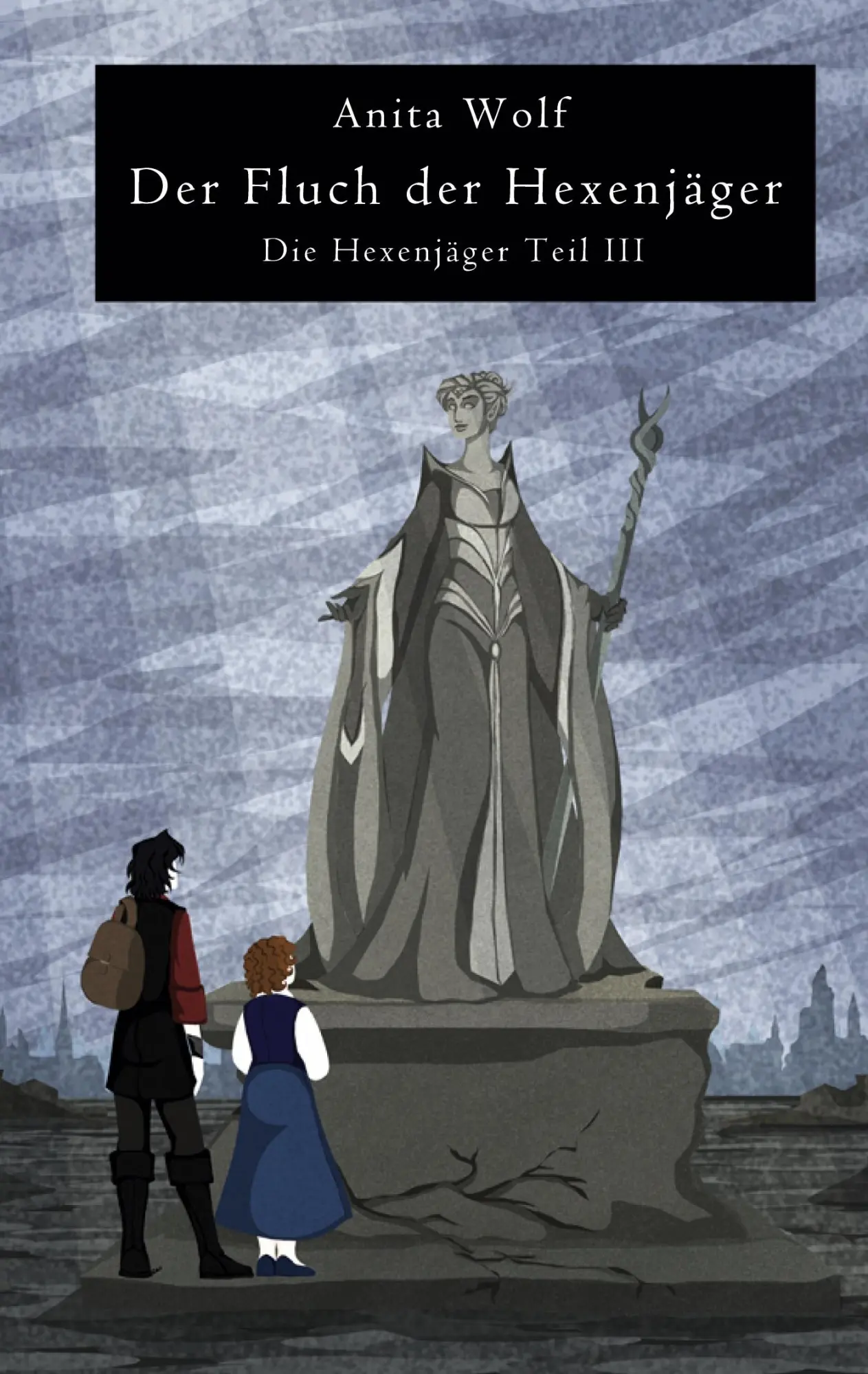 Cover: 9783744838313 | Der Fluch der Hexenjäger | Die Hexenjäger Teil III | Anita Wolf | Buch