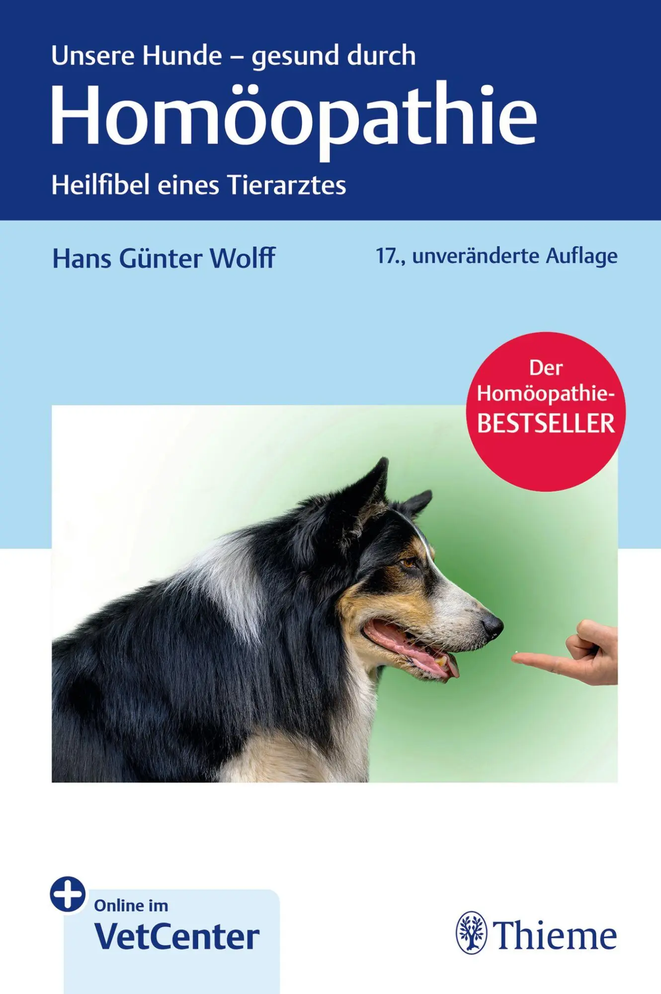 Cover: 9783132458413 | Unsere Hunde - gesund durch Homöopathie | Heilfibel eines Tierarztes