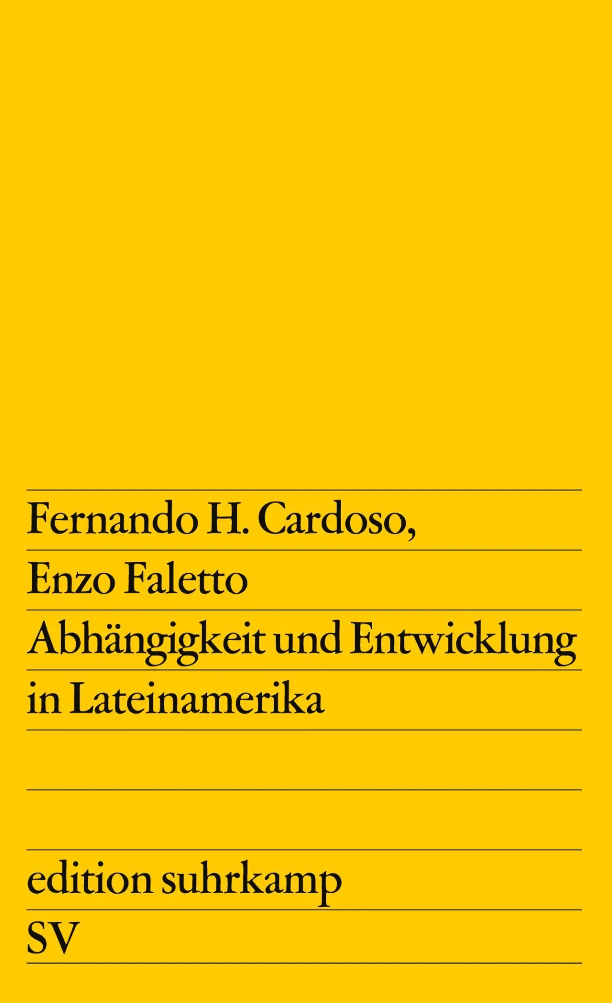 Cover: 9783518108413 | Abhängigkeit und Entwicklung in Lateinamerika | Enzo Faletto (u. a.)