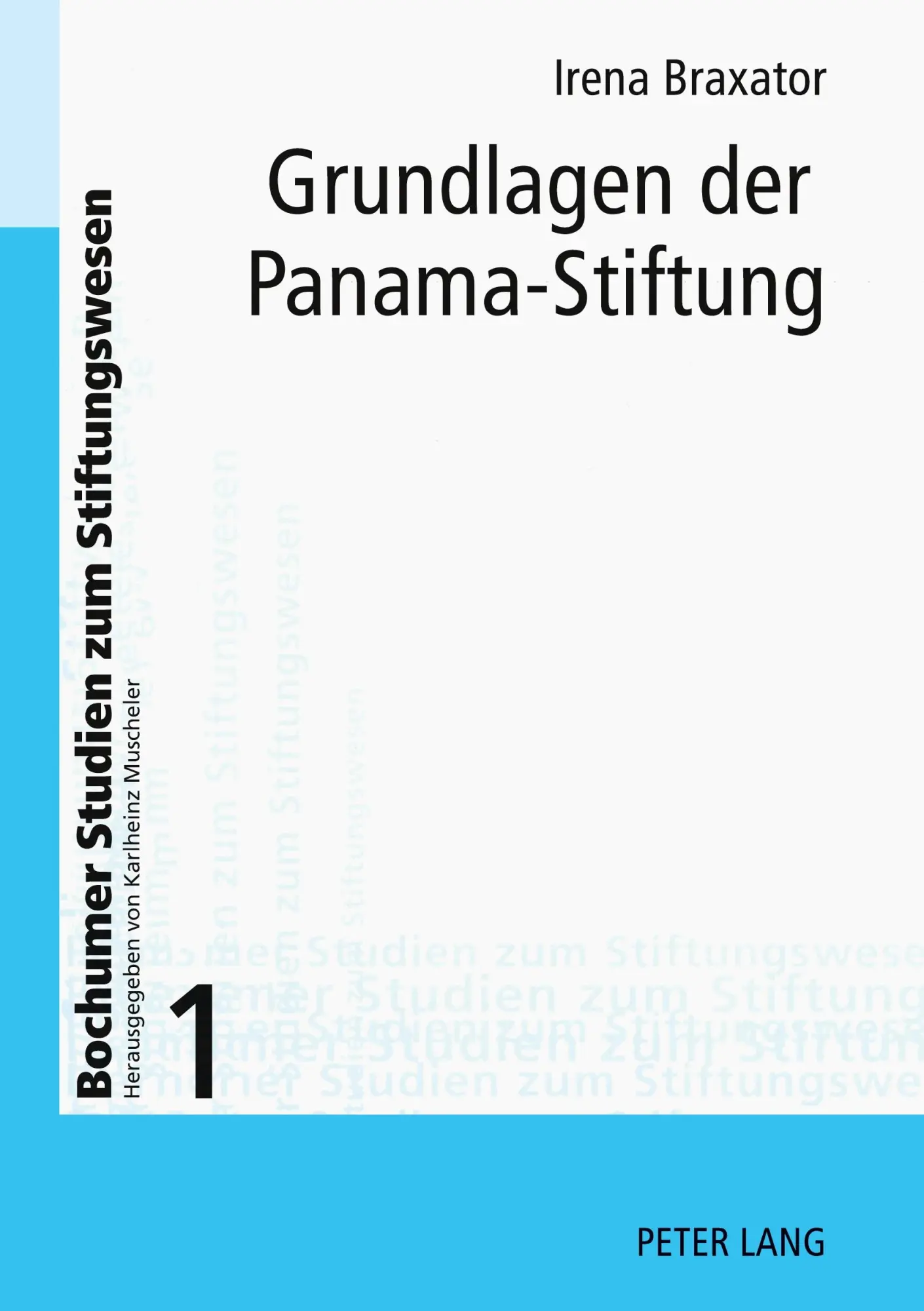 Cover: 9783631588413 | Grundlagen der Panama-Stiftung | Helena Manzione-Braxator | Buch