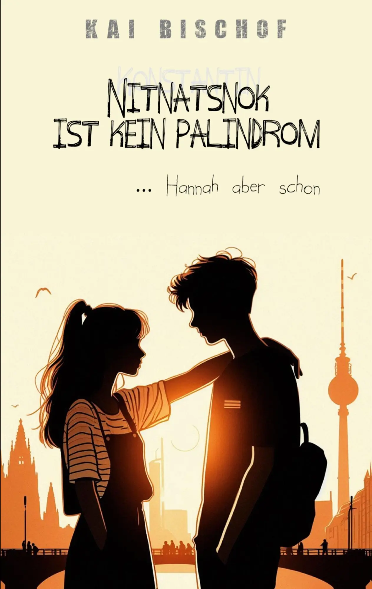 Cover: 9783695188413 | Nitnatsnok ist kein Palindrom | (Hannah aber schon) | Kai Bischof