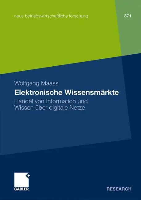 Cover: 9783834918413 | Elektronische Wissensmärkte | Wolfgang Maass | Taschenbuch | Paperback