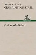 Cover: 9783847268413 | Corinna oder Italien | Anne-Louise Germaine von Staël | Buch | 504 S.