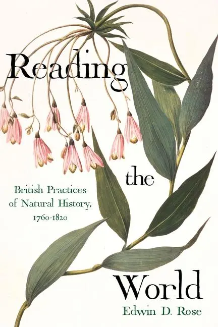Cover: 9780822948513 | Reading the World | British Practices of Natural History, 1760-1820