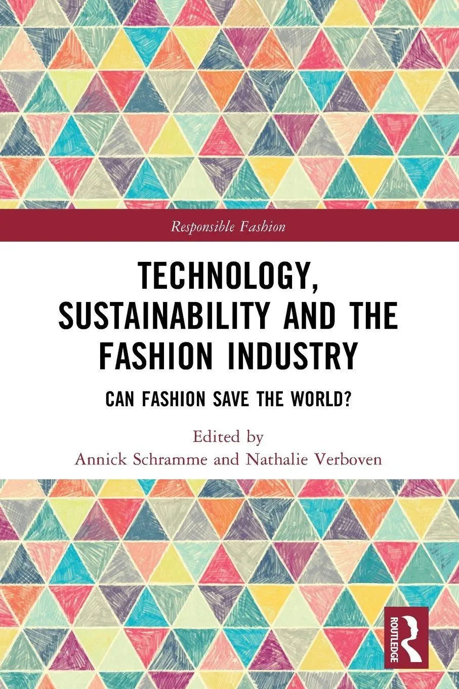 Cover: 9781032658513 | Technology, Sustainability and the Fashion Industry | Schramme (u. a.)