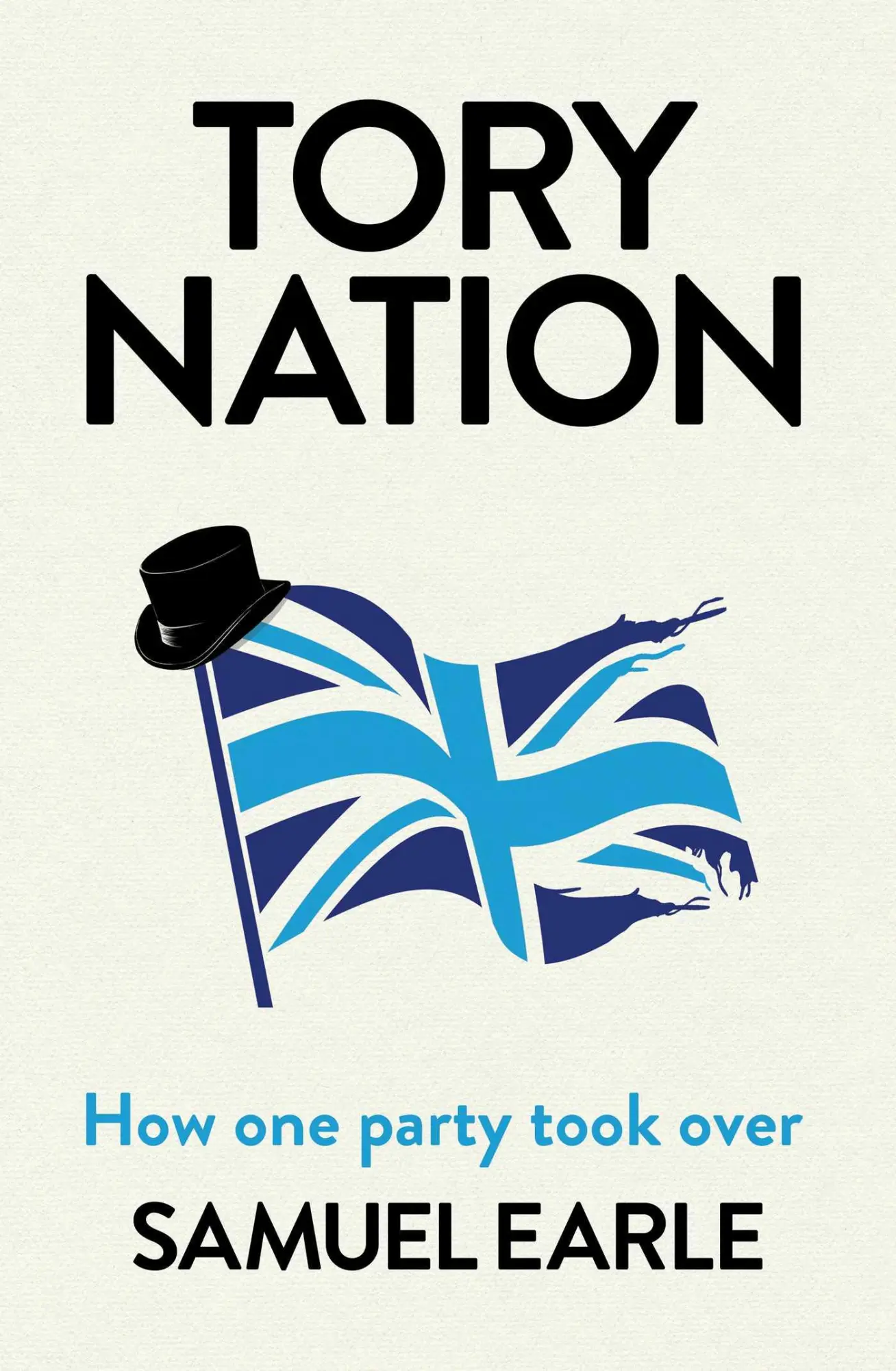 Cover: 9781398518513 | Tory Nation | Samuel Earle | Buch | Gebunden | Englisch | 2023