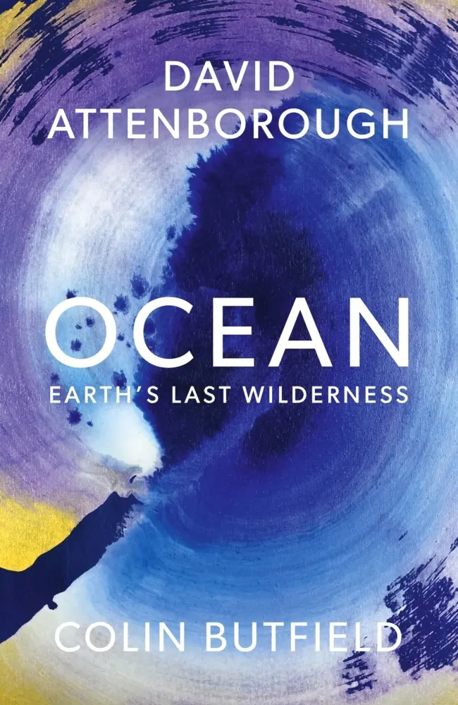 Cover: 9781399818513 | Ocean | Earth's Last Wilderness | David Attenborough (u. a.) | Buch