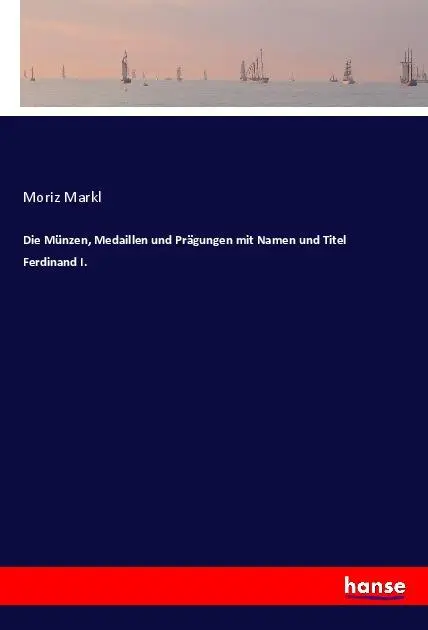 Cover: 9783348128513 | Die Münzen, Medaillen und Prägungen mit Namen und Titel Ferdinand I.