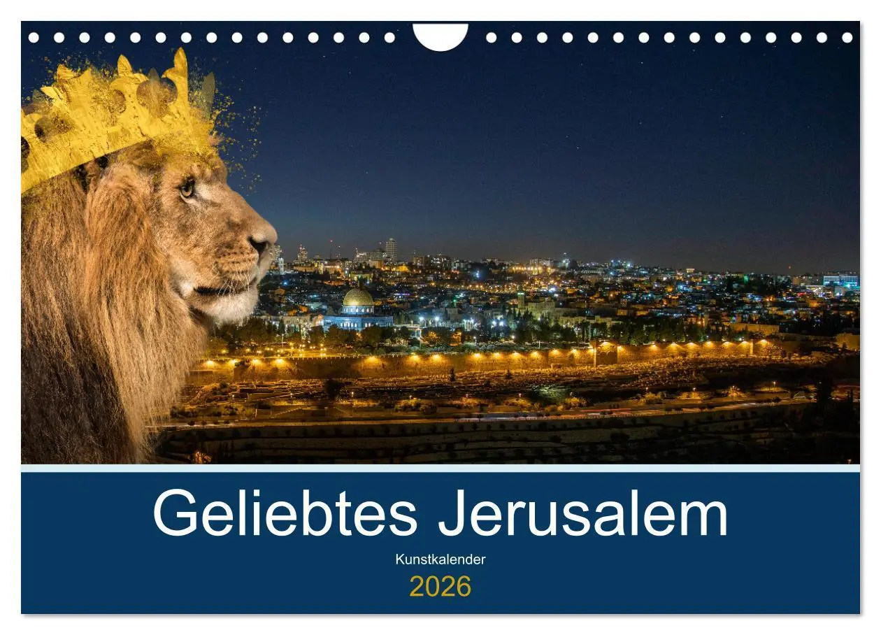 Cover: 9783457578513 | Geliebtes Jerusalem (Wandkalender 2026 DIN A4 quer), CALVENDO...