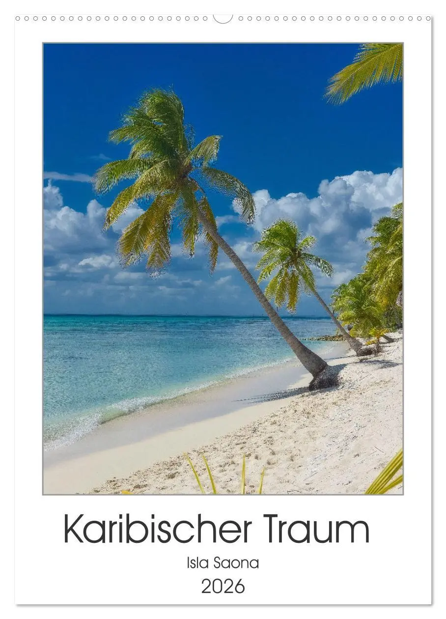 Cover: 9783516358513 | Karibischer Traum Isla Saona (Wandkalender 2026 DIN A2 hoch),...