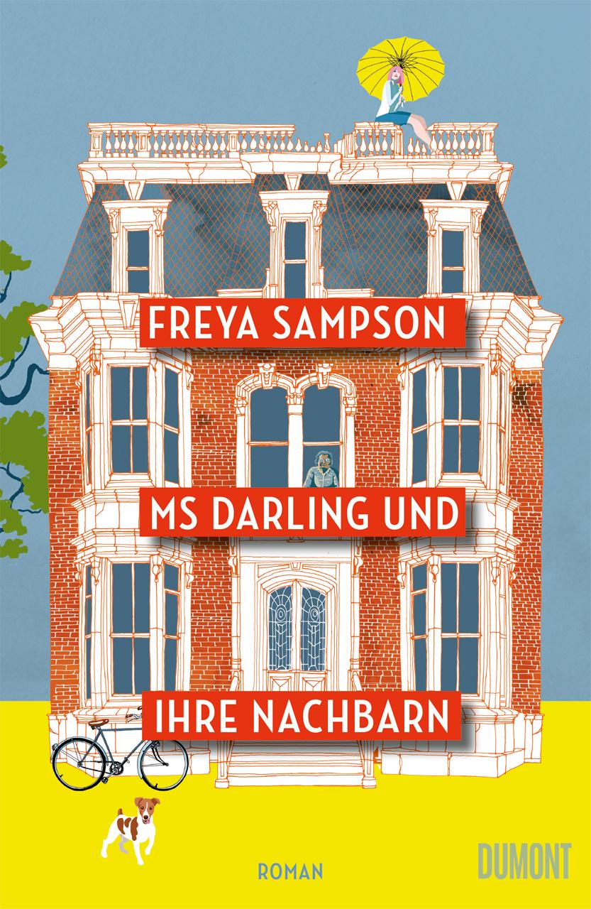 Cover: 9783832168513 | Ms Darling und ihre Nachbarn | Roman | Freya Sampson | Taschenbuch