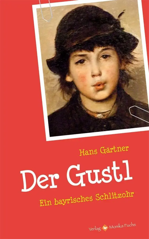 Cover: 9783940078513 | Der Gustl. | Ein bayrisches Schlitzohr | Hans Gärtner | Taschenbuch