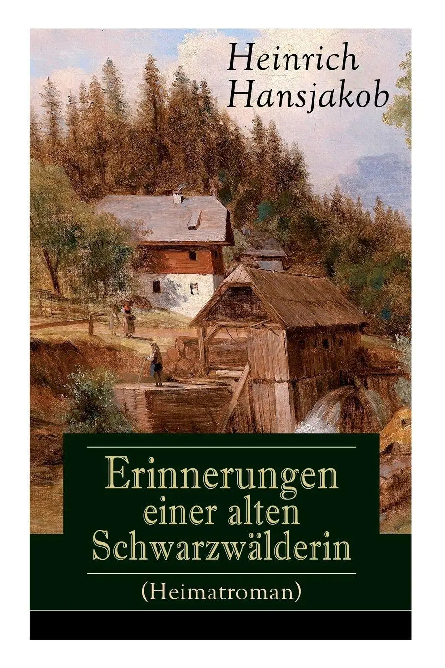 Cover: 9788027318513 | Erinnerungen einer alten Schwarzwälderin (Heimatroman) | Hansjakob