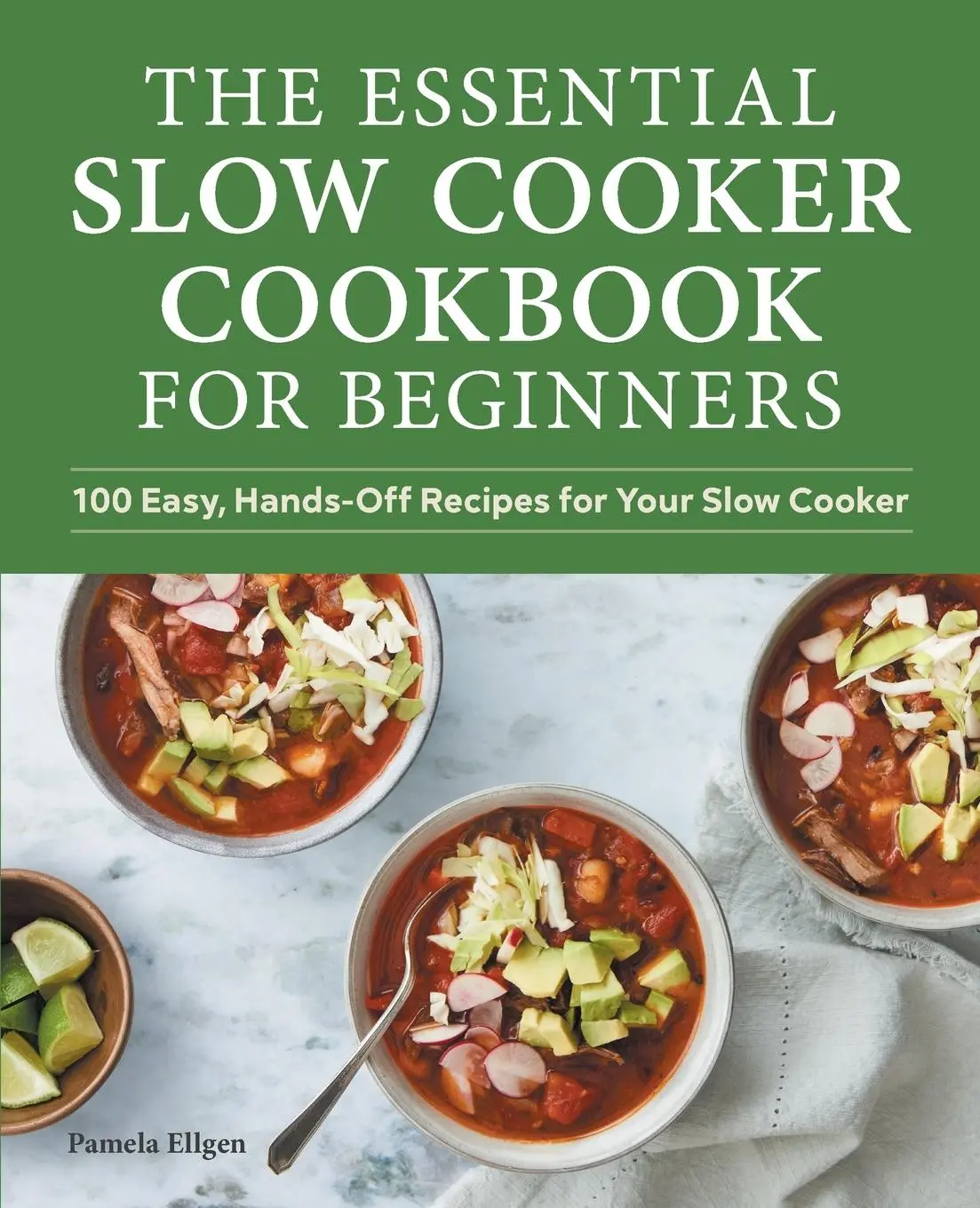 Cover: 9781648768613 | The Essential Slow Cooker Cookbook for Beginners | Pamela Ellgen