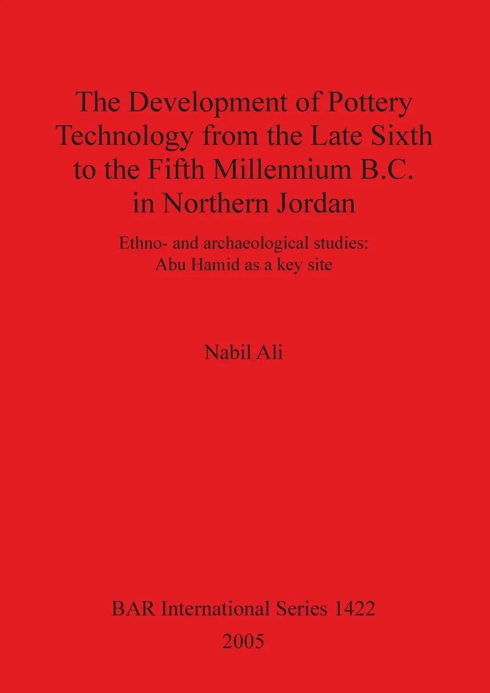 Cover: 9781841718613 | The Development of Pottery Technology from the Late Sixth to the...
