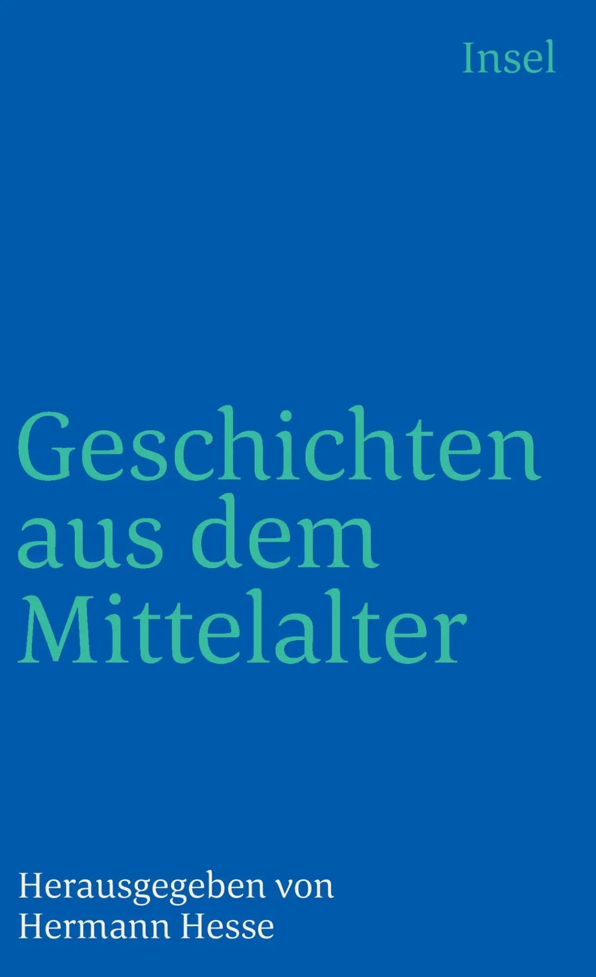Cover: 9783458318613 | Geschichten aus dem Mittelalter | Hermann Hesse | Taschenbuch | 234 S.