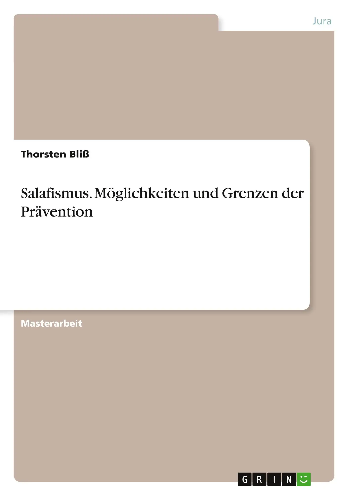Cover: 9783668678613 | Salafismus. Möglichkeiten und Grenzen der Prävention | Thorsten Bliß