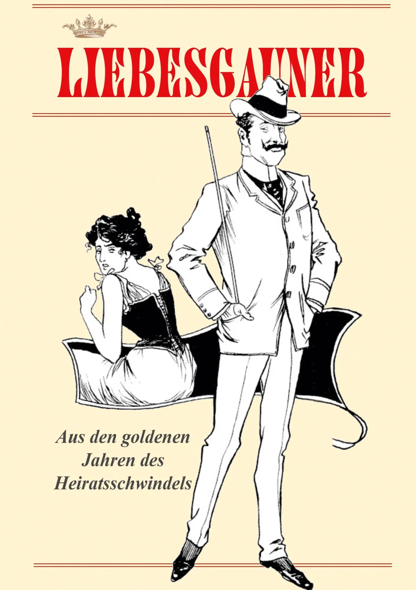 Cover: 9783752898613 | Liebesgauner | Aus den goldenen Jahren des Heiratsschwindels | Buch
