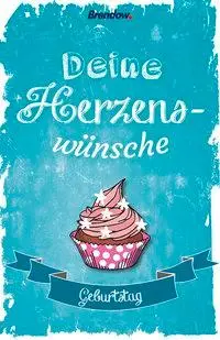 Cover: 9783865068613 | Deine Herzenswünsche | Geburtstag | Buch | Buch | Deutsch | 2016