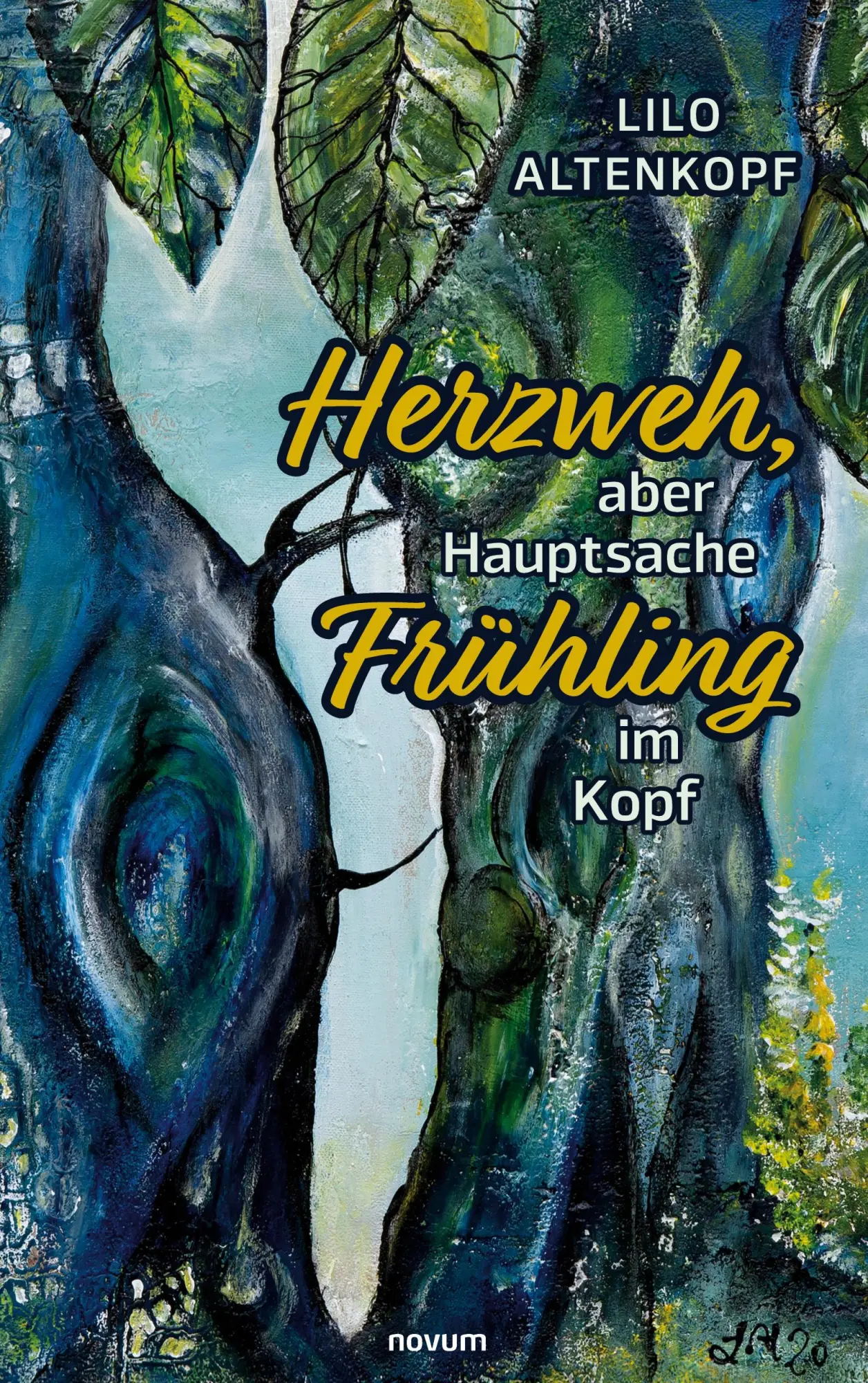 Cover: 9783991318613 | Herzweh, aber Hauptsache Frühling im Kopf | Lilo Altenkopf | Buch