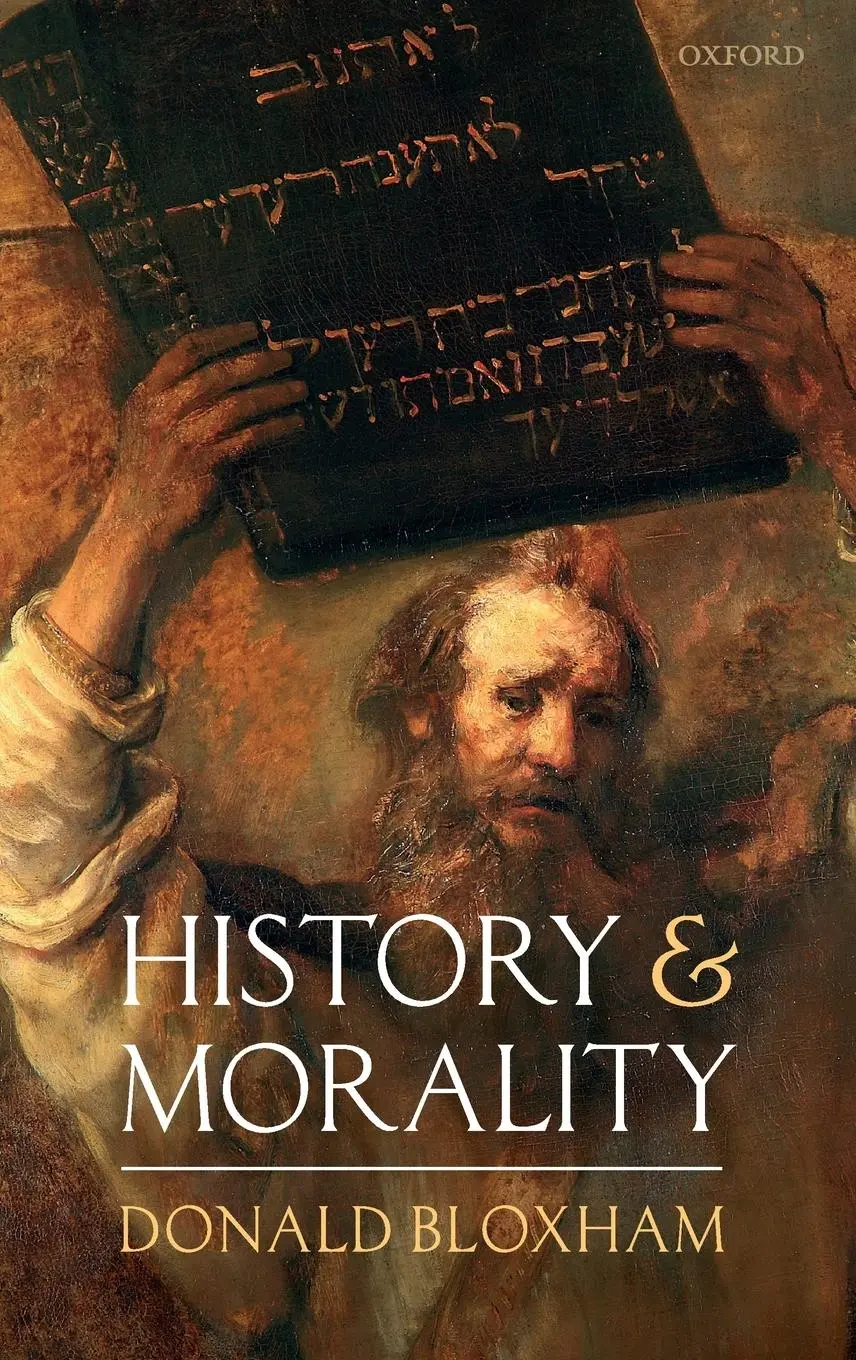 Cover: 9780198858713 | History and Morality C | Bloxham | Buch | Gebunden | Englisch | 2020