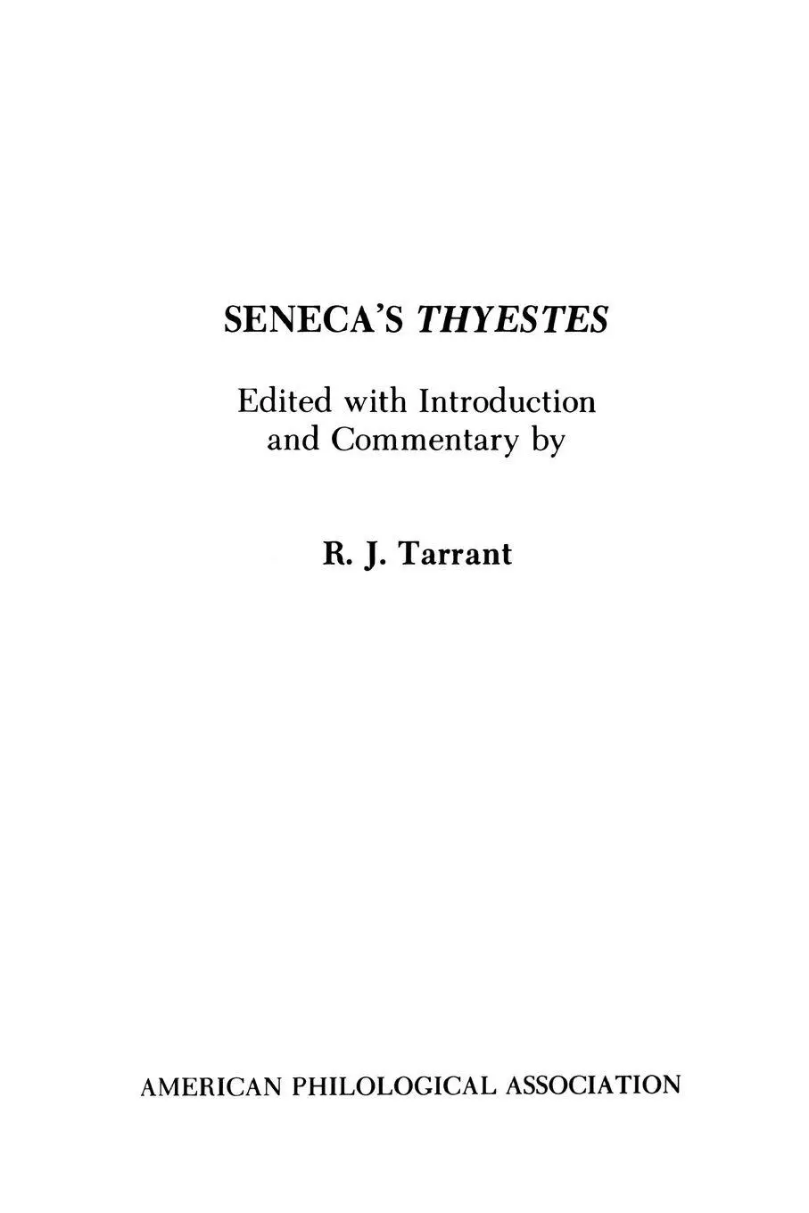 Cover: 9780891308713 | Seneca's Thyestes | R. J. Tarrant | Taschenbuch | Englisch | 1985