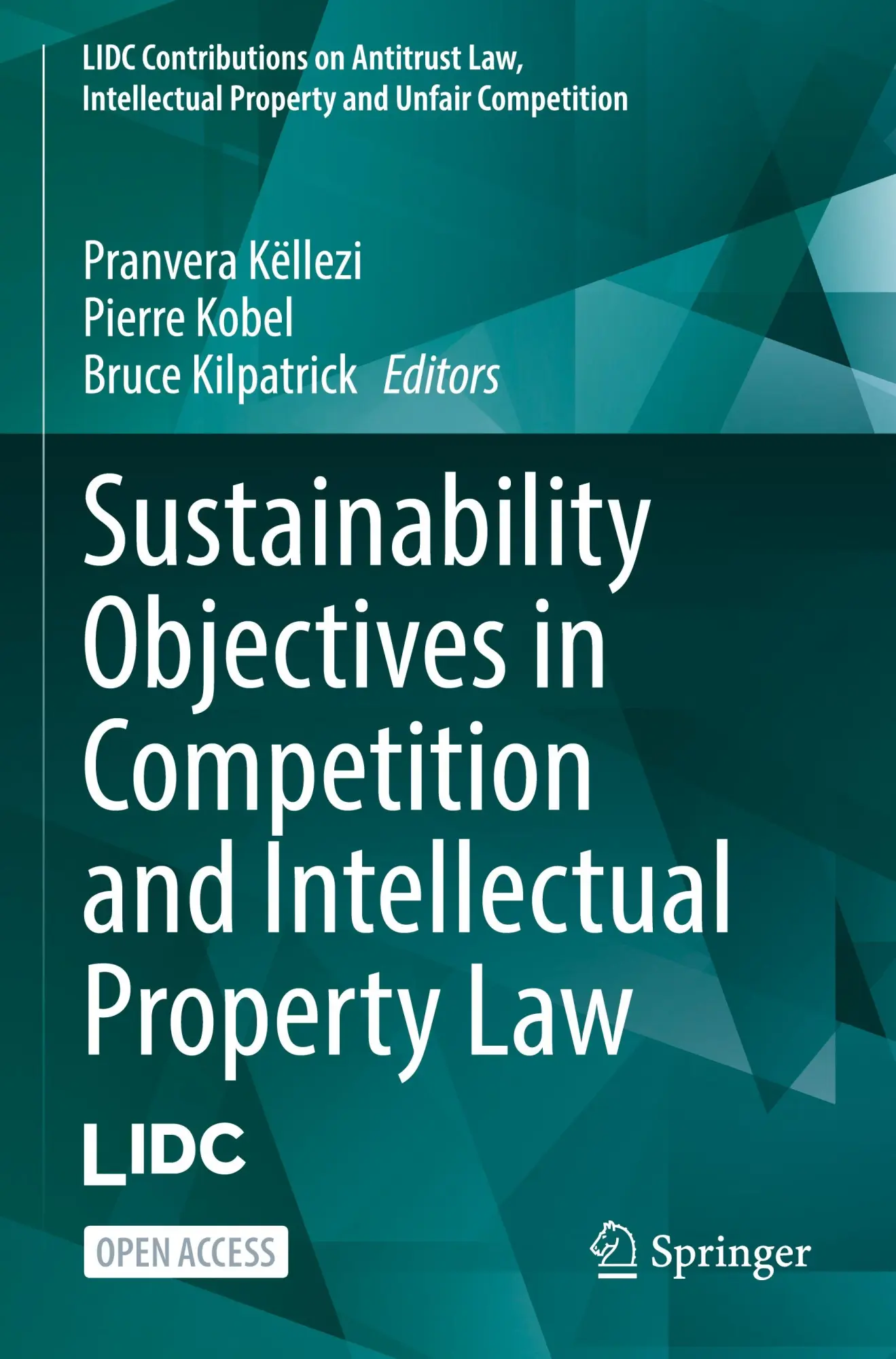 Cover: 9783031448713 | Sustainability Objectives in Competition and Intellectual Property Law