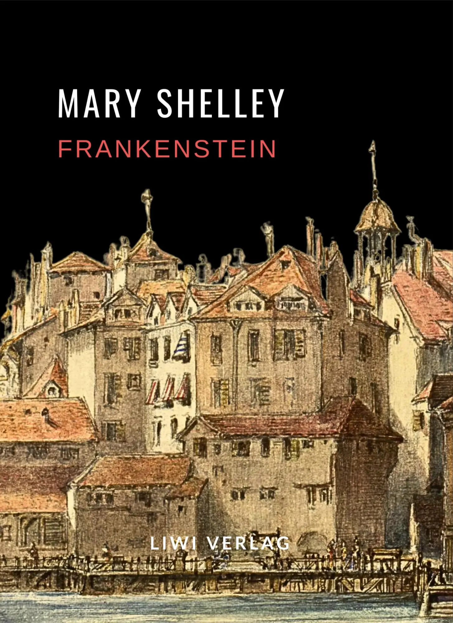 Cover: 9783965428713 | Mary Shelley: Frankenstein oder Der moderne Prometheus....