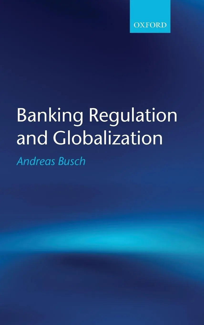 Cover: 9780199218813 | Banking Regulation and Globalization | Andreas Busch | Buch | Gebunden