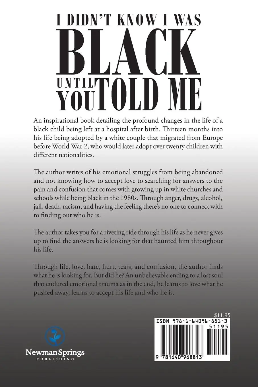 Rückseite: 9781640968813 | I Didn't Know I Was Black Until You Told Me | Thomas Kirst | Buch