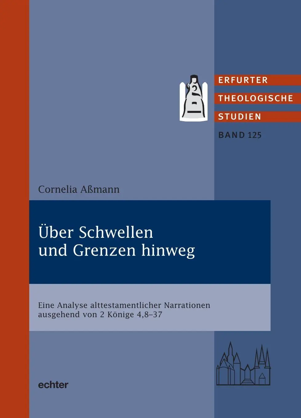Cover: 9783429068813 | Über Schwellen und Grenzen hinweg | Cornelia Aßmann | Taschenbuch