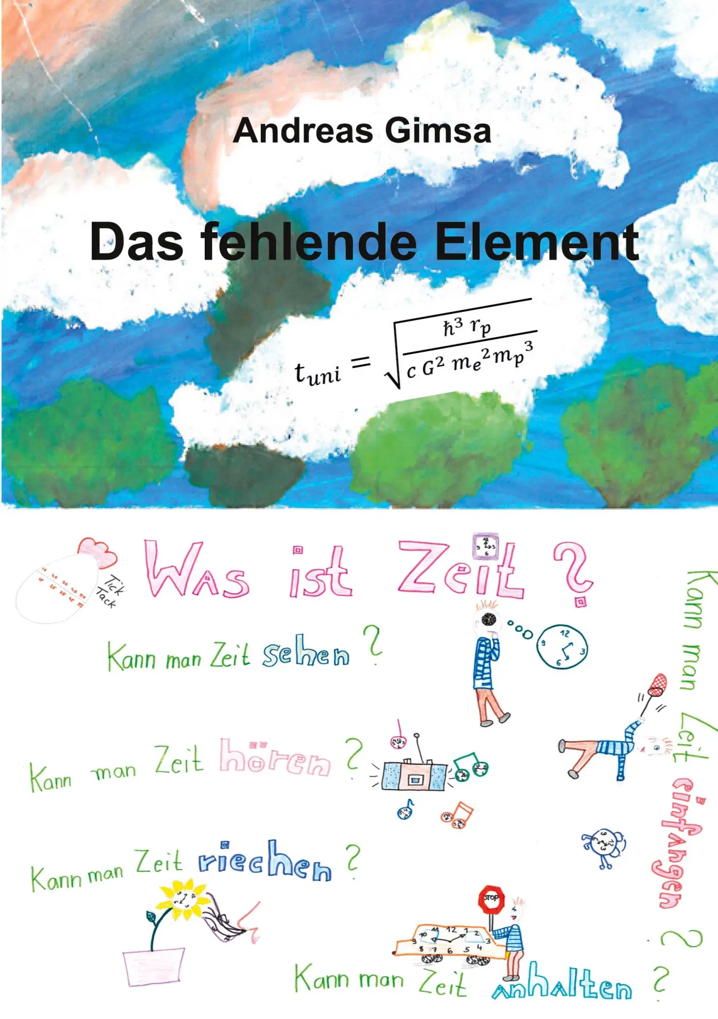 Cover: 9783696378813 | Das fehlende Element | Andreas Gimsa | Taschenbuch | 116 S. | Deutsch