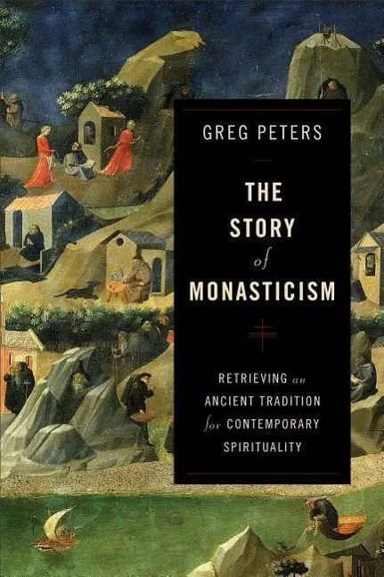 Cover: 9780801048913 | The Story of Monasticism | Greg Peters | Taschenbuch | Englisch | 2015