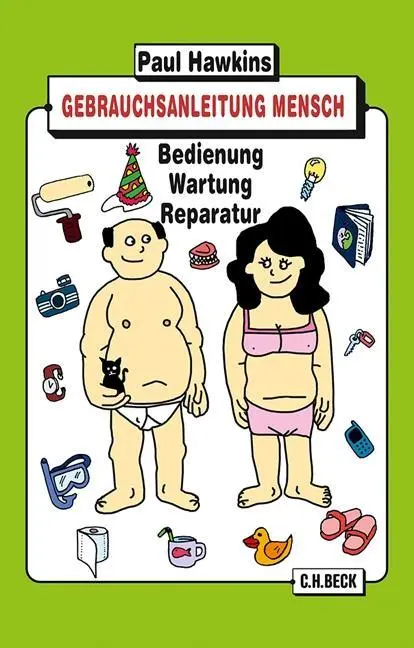 Cover: 9783406668913 | Gebrauchsanleitung Mensch | Paul Hawkins | Taschenbuch | 192 S. | 2014