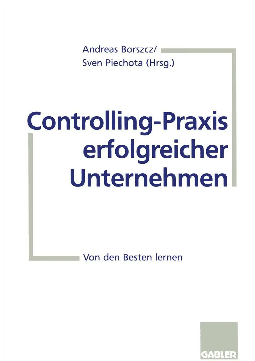Cover: 9783409188913 | Controlling-Praxis erfolgreicher Unternehmen | Von den Besten lernen