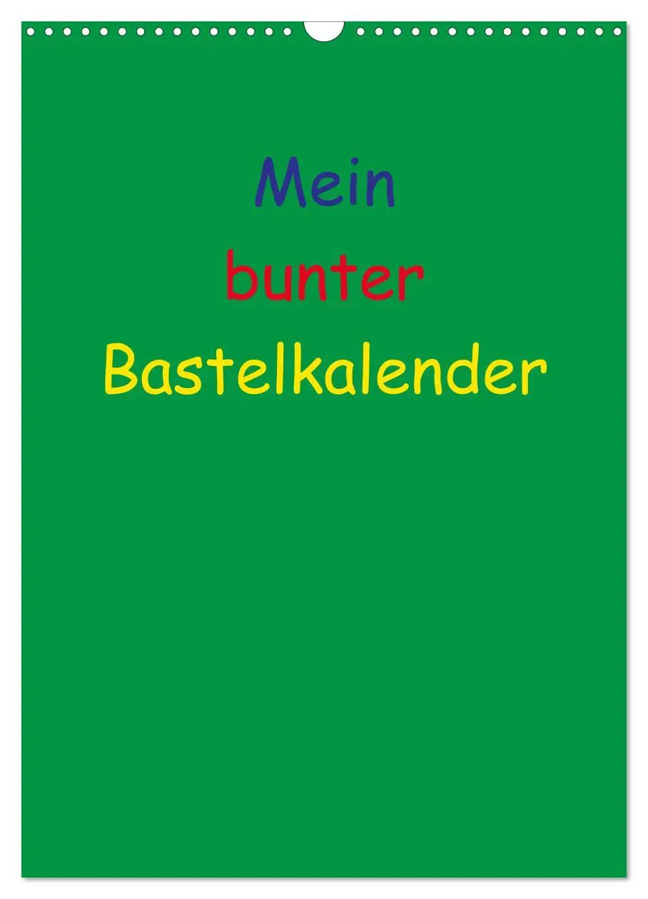 Cover: 9783457088913 | Mein bunter Bastel / Fotokalender (Wandkalender 2025 DIN A3 hoch),...