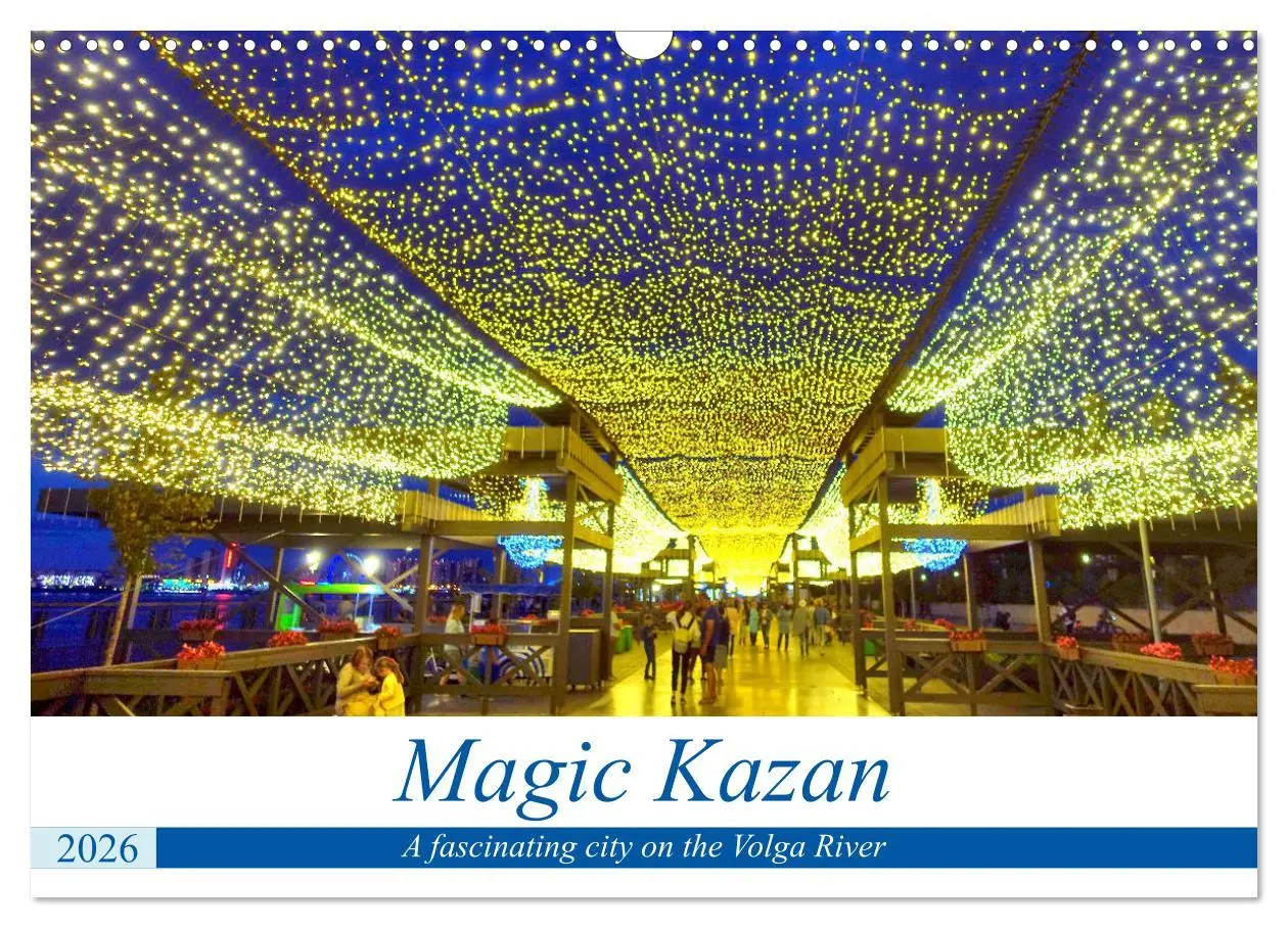 Cover: 9783516558913 | Magic Kazan - A fascinating city on the Volga River (Wall Calendar...