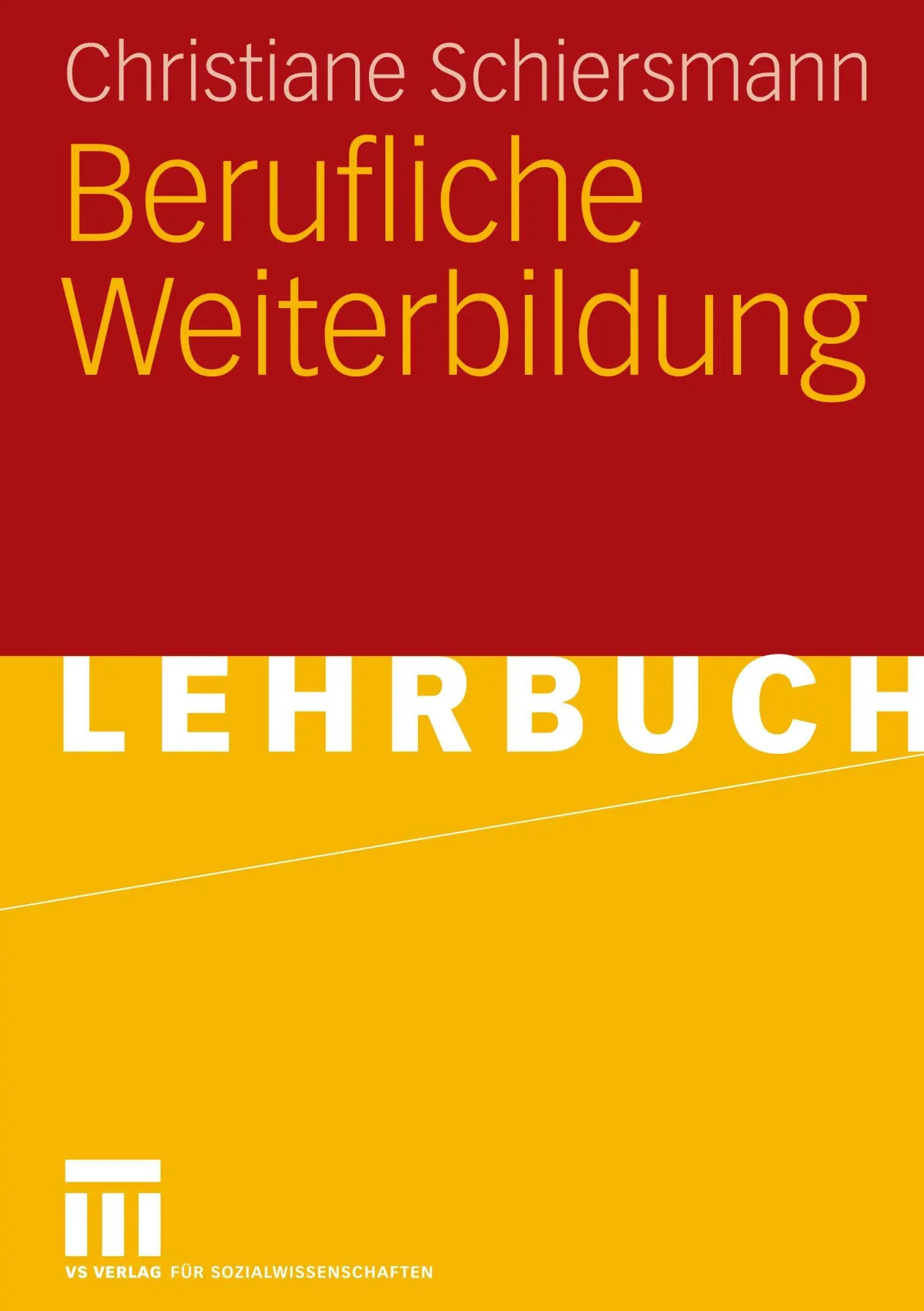Cover: 9783810038913 | Berufliche Weiterbildung | Christiane Schiersmann | Taschenbuch | vii
