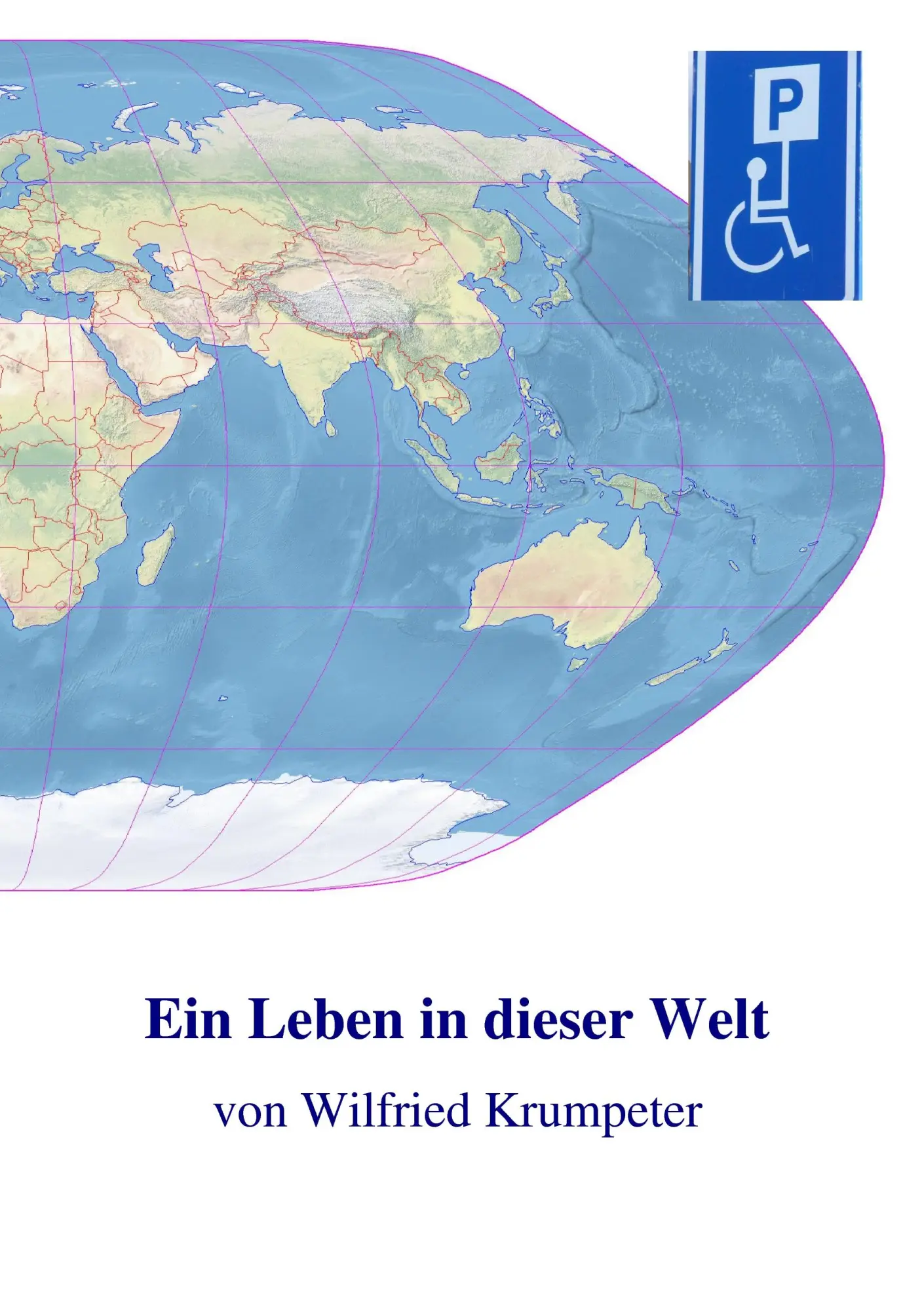 Cover: 9783848208913 | Ein Leben in dieser Welt | Wilfried Krumpeter | Taschenbuch | 124 S.