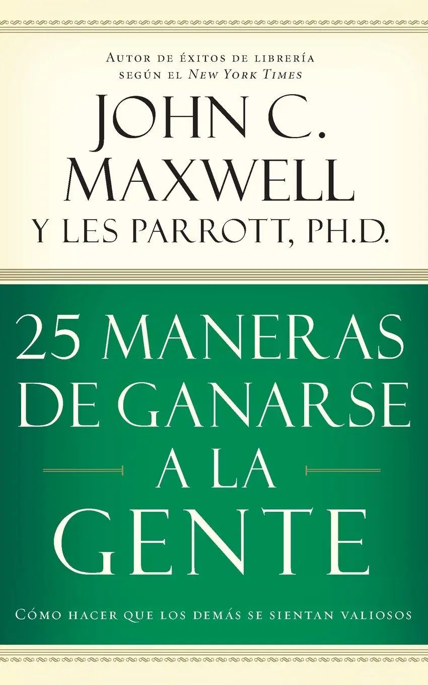 Cover: 9780881139013 | La 25 Maneras de Ganarse a la Gente | John C. Maxwell (u. a.) | Buch