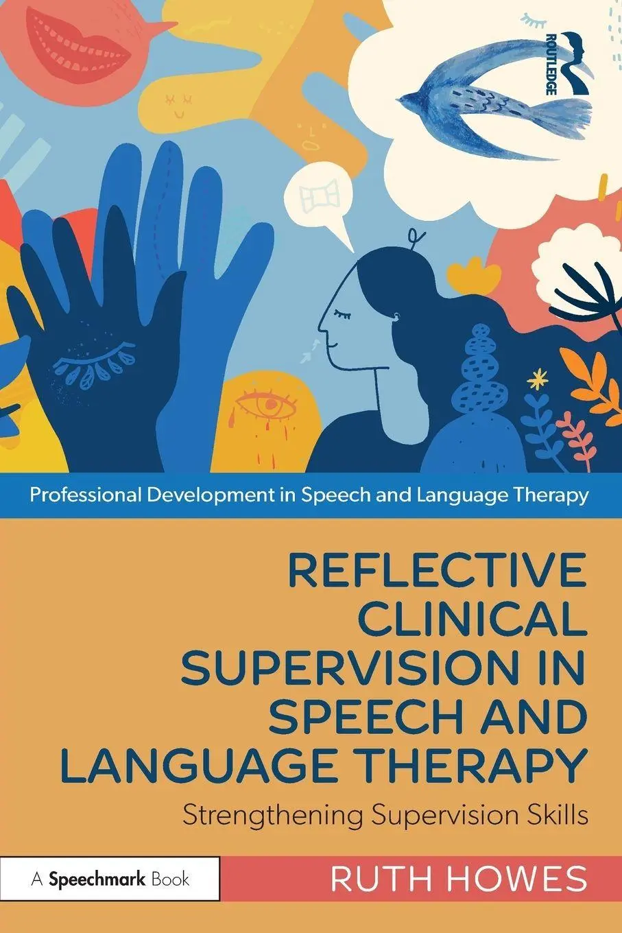 Cover: 9781032129013 | Reflective Clinical Supervision in Speech and Language Therapy | Howes