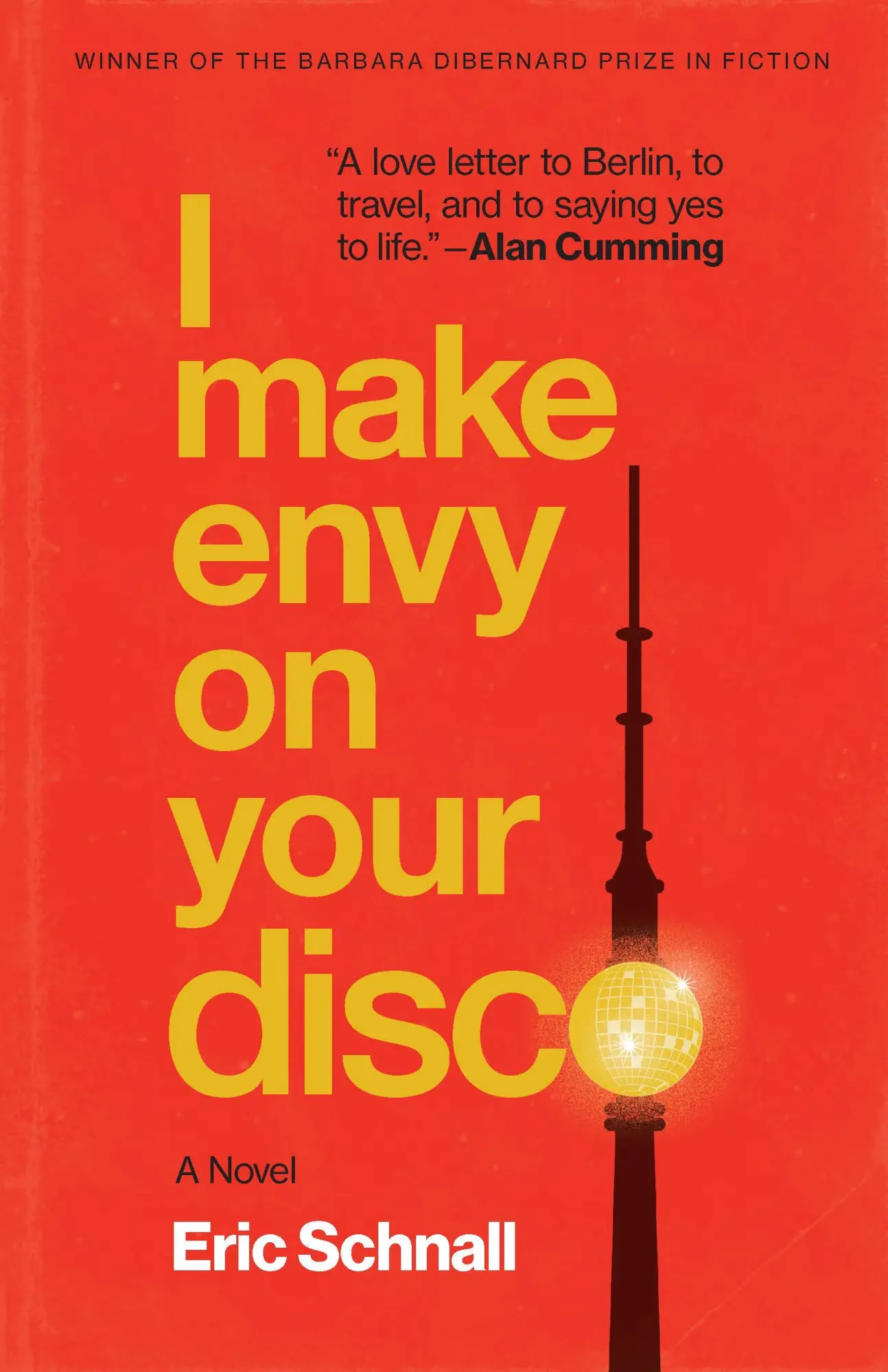 Cover: 9781496239013 | I Make Envy on Your Disco | A Novel | Eric Schnall | Taschenbuch
