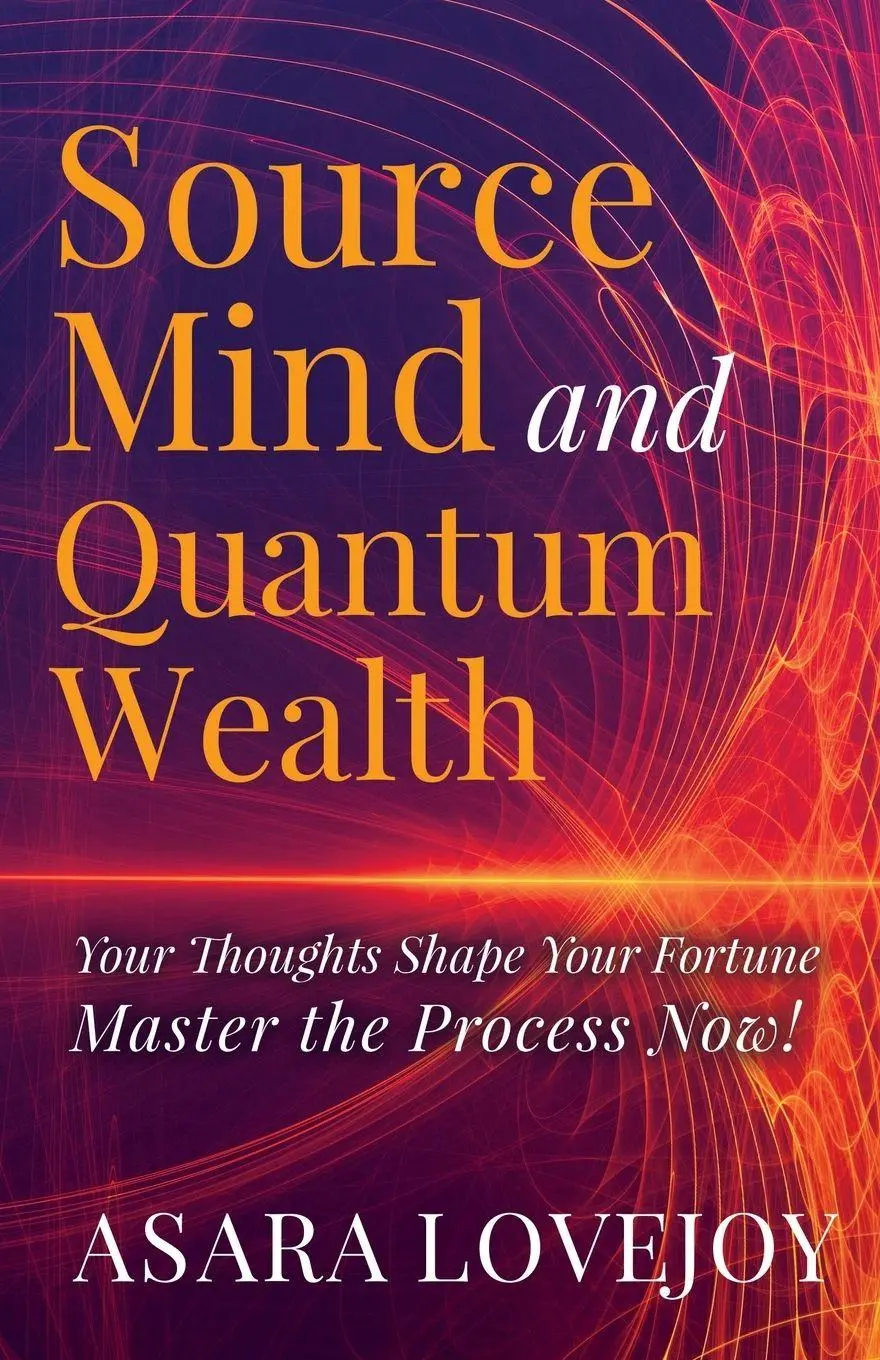 Cover: 9781636989013 | Source Mind and Quantum Wealth | Asara Lovejoy | Taschenbuch | 2026
